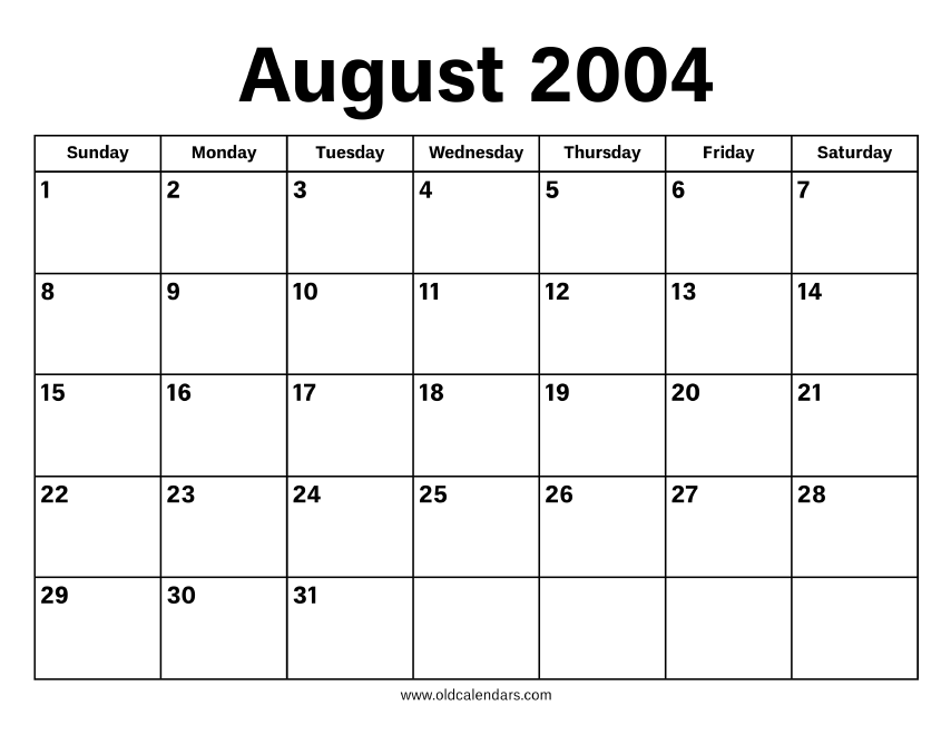 August 2004 Calendar – Printable Old Calendars August 2004 Calendar – Printable Old Calendars