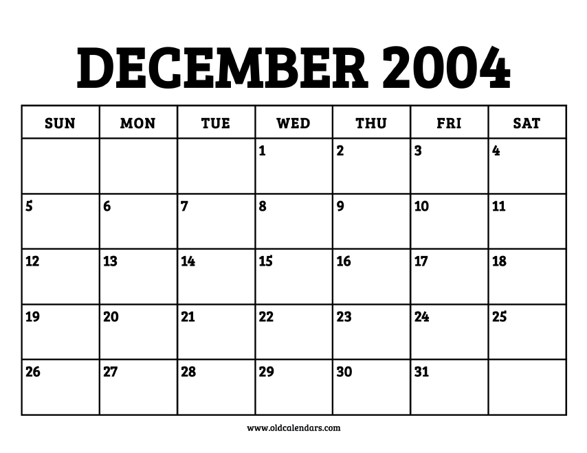 Calendar December 2004 – Printable Old Calendars
