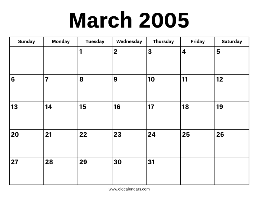 March 2005 Calendar – Printable Old Calendars March 2005 Calendar – Printable Old Calendars