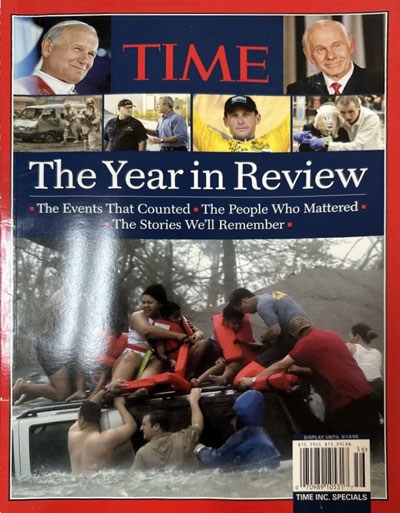 The cover of TIME Magazine “The Year In Review 2005”